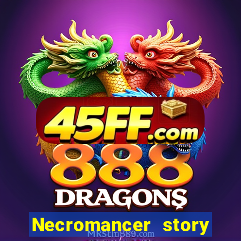 Necromancer story mod apk (unlimited skill points